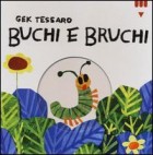 Buchi e bruchi - GEK TESSARO